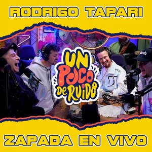 Image for 'RODRIGO TAPARI / Zapada EN VIVO en UN POCO DE RUIDO!'