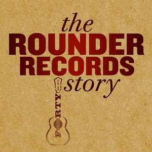 “The Rounder Records Story”的封面