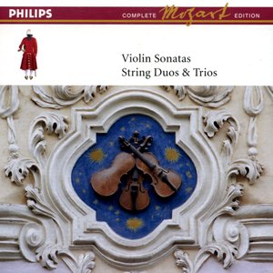 Image for 'Complete Mozart Edition: Violin Sonatas, String Duos & Trios'