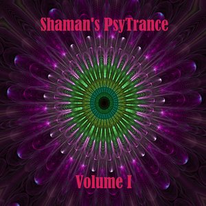 'Shaman's PsyTrance Volume I'の画像