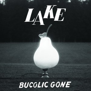 Image for 'Bucolic Gone'