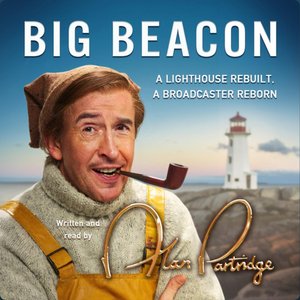 Image for 'Alan Partridge: Big Beacon: The hilarious new memoir from the nation's favourite broadcaster'