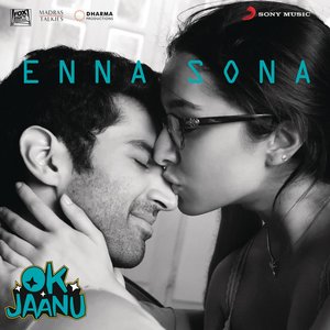 Image for 'Enna Sona (From "OK Jaanu")'