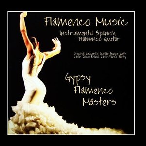 Image for 'Flamenco Music - Instrumental Spanish Flamenco Guitar, Original Acoustic Guitar Songs With Latin Jazz Band, Latin Dance Party'