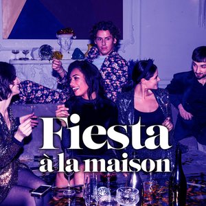 Image for 'Fiesta à la maison'