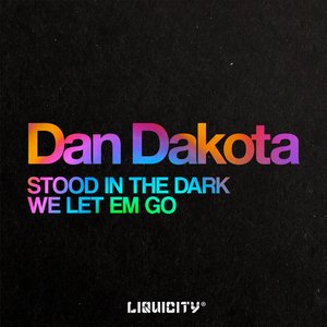 “Stood In The Dark / We Let Em Go”的封面