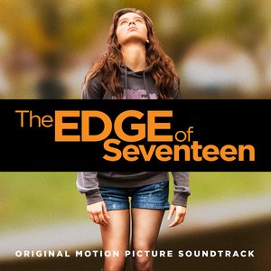 Image for 'The Edge of Seventeen (Original Motion Picture Soundtrack)'