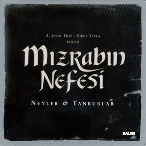 Image for 'Mizrabin Nefesi - Neyler & Tanburlar'