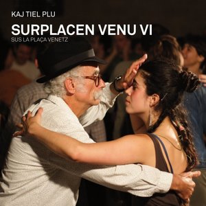 Image for 'Surplacen venu vi - Sus la Placa Venetz (Esperanto)'