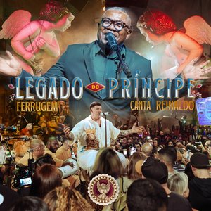 “Legado do Príncipe: Ferrugem Canta Reinaldo (Ao Vivo)”的封面