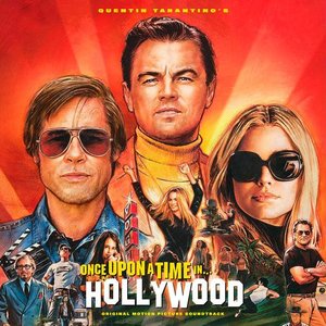 Image for 'Quentin Tarantino's Once Upon a Time in Hollywood Original Motion Picture Soundtrack'