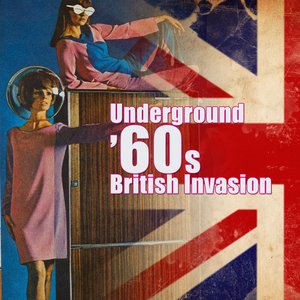 Image pour 'Underground '60s British Invasion'