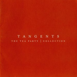 Image for 'Tangents - The Tea Party Collection'