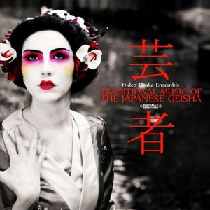 Image for 'Traditional Music Of The Japanese Geisha'