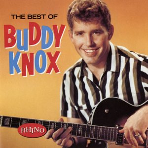 'The Best Of Buddy Knox'の画像