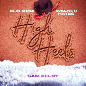 Imagen de 'High Heels - Party Down Under (Sam Feldt vs. Flo Rida)'