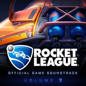 Image for 'Rocket League: Official Game Soundtrack, Vol. 2'