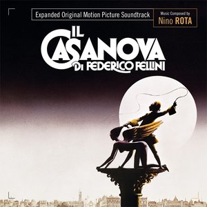 Image for 'Il casanova di Federico Fellini (Original Motion Picture Soundtrack)'