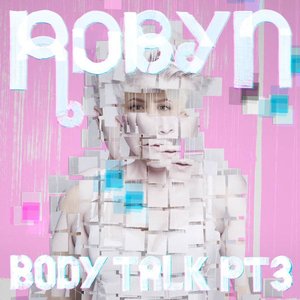 Image for 'Body Talk Pt. 3'