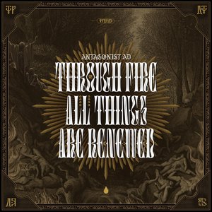 Image for 'Through Fire All Things Are Renewed'