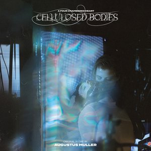 “Cellulosed Bodies (Original Score)”的封面