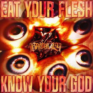 Image for 'Eat Your Flesh, Know Your God'