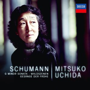 Image for 'Schumann: G Minor Sonata; Waldszenen; Gesänge der Frühe'