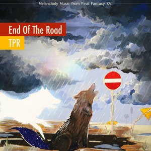 Bild för 'End Of The Road: Melancholy Music from Final Fantasy XV'