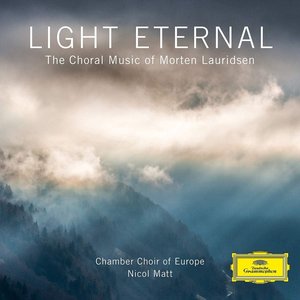 Изображение для 'Light Eternal – The Choral Music of Morten Lauridsen'