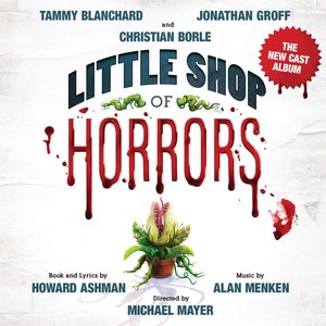 Изображение для 'Little Shop of Horrors (The New Cast Album)'