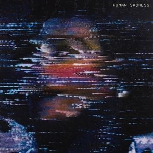 “Human Sadness”的封面