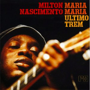 Image for 'Maria Maria (Último Trem)'