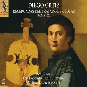 Image for 'Diego Ortiz: Recercadas del Tratado de Glosas'