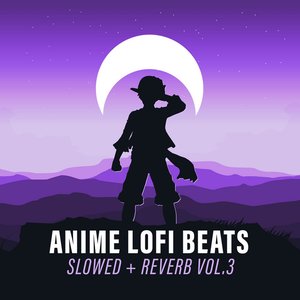 Изображение для 'Anime Lofi Beats - Slowed + Reverb Vol.3'