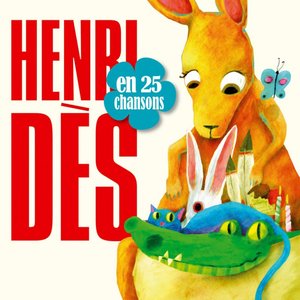 Image for 'Henri Dès en 25 chansons'