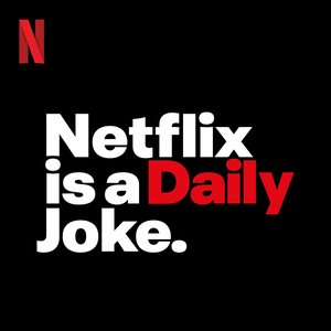 Bild für 'Netflix Is A Daily Joke'