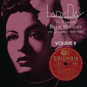 Image for 'Lady Day: The Complete Billie Holiday On Columbia - Vol. 8'