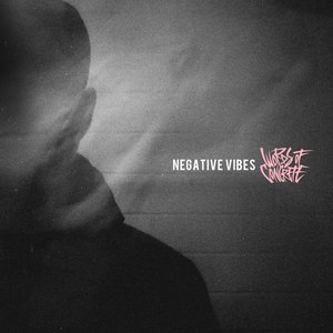 Image for 'Negative Vibes'