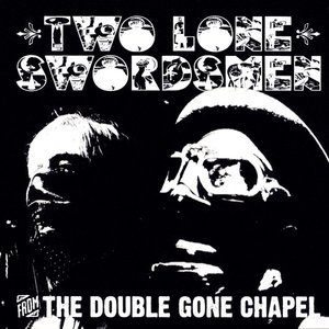 Image for 'From The Double Gone Chapel'