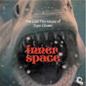 'Inner Space: The Lost Film Music of Sven Libaek'の画像