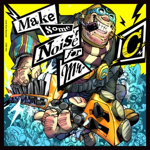 Image for 'Make Some Noise for Mr.C'