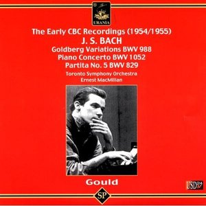 Bild för 'Glen Gould Plays Bach Piano Works: Piano Concerto in D Major BWV 1052, Goldberg Variations, Partita No. 5 in G Major BWV 829'