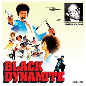 “Adrian Younge Presents: Black Dynamite (Original Motion Picture Soundtrack)”的封面