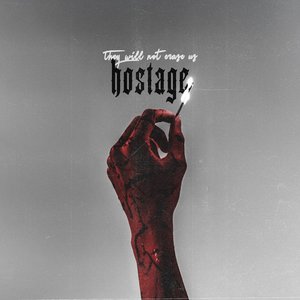 Image for 'HOSTAGE (they will not erase us)'