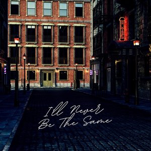 “I'll Never Be The Same”的封面