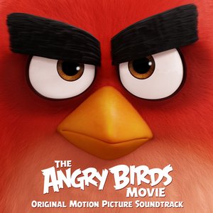Zdjęcia dla 'The Angry Birds Movie (Original Motion Picture Soundtrack)'