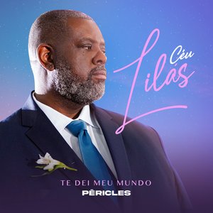 Image for 'Céu Lilás - Te dei Meu Mundo'