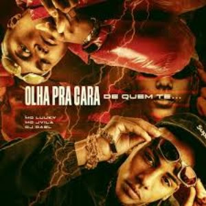 “Olha pra Cara de Quem Te...”的封面