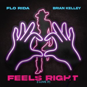 'Feels Right (I Love It)' için resim