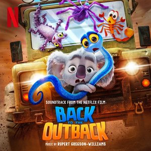 Imagem de 'Back to the Outback (Soundtrack from the Netflix Film)'